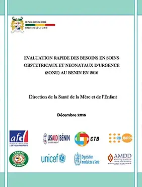 EVALUATION RAPIDE DES BESOINS EN SOINS OBSTETRICAUX ET NEONATAUX D’URGENCE (SONU) AU BENIN EN 2016